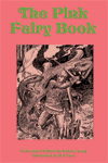 "The Pink Fairy Book", collected and edited by Andrew Lang’s