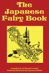 "The Japanese Fairy Book", collected and edited by Yei Ozaki
