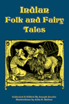 "Indian Folk and Fairy Tales", collected by Joseph Jacobs