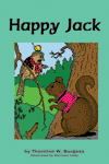 "Happy Jack" by Thornton W. Burgess "Happy Jack" by Thornton W. Burgess
