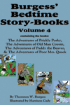 "Burgess’ Bedtime Story-Books, Volume 4" by Thornton W. Burgess "Burgess’ Bedtime Story-Books, Volume 4" by Thornton W. Burgess