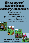 "Burgess’ Bedtime Story-Books, Volume 5" by Thornton W. Burgess "Burgess’ Bedtime Story-Books, Volume 5" by Thornton W. Burgess