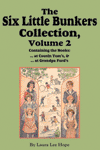 The Six Little Bunkers Collection, Volume 2