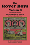 The Rover Boys, Volume 2 The Rover Boys, Volume 2