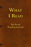 What I Read--My Book Reading Journal